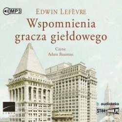 Wspomnienia gracza giełdowego audiobook