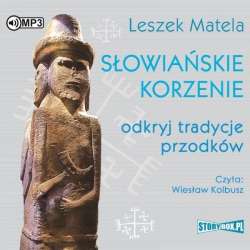 Słowiańskie korzenie. Odkryj tradycje... audiobook