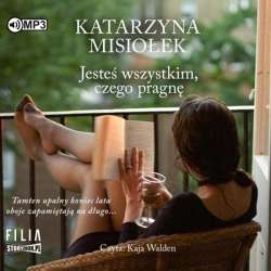 Jesteś wszystkim, czego pragnę audiobook