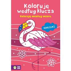 Koloruję według klucza. Koloruję według wzoru (9788382403183) - 1