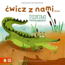 Książka Ćwicz z nami... dzikimi zwierzętami (9788382405972)