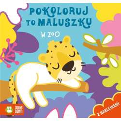 Pokoloruj to maluszku. W zoo (9788382406016) - 1