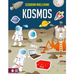 Książka Ozdabiam naklejkami. Kosmos w1 (9788382406511)