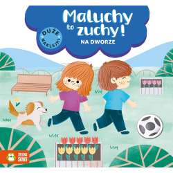 Maluchy to zuchy. Na dworze (9788382407488) - 1