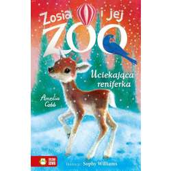 Zosia i jej zoo. Uciekająca reniferka - 1