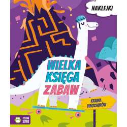 Książka Wielka księga zabaw. Kraina dinozaurów (9788382407556)