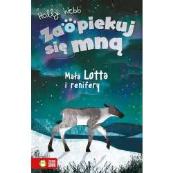 Zaopiekuj się mną. Mała Lotta i renifery - 1