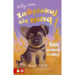 Zaopiekuj się mną. Reks, szczeniak z wakacji (9788382409376) - 1