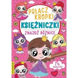 Połącz kropki, znajdź różnice. Księżniczki (9788382491784)