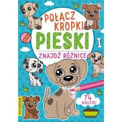 Połącz kropki, znajdź różnice. Pieski (9788382491814) - 1