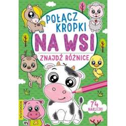 Połącz kropki, znajdź różnice. Na wsi (9788382491838)