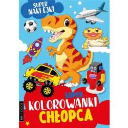 Super kolorowanki chłopca z naklejkami (9788382491937) - 1