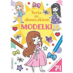 Seria ze słoneczkiem. Modelki (9788382492224) - 1