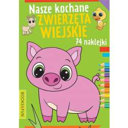 Nasze kochane zwierzęta wiejskie z naklejkami (9788382492316) - 1