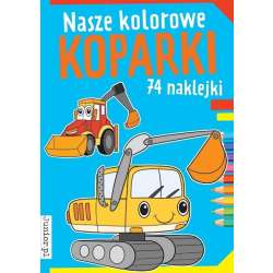 Nasze kolorowe koparki (9788382492545) - 1