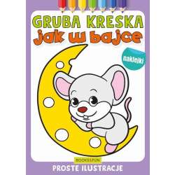 Gruba kreska. Jak w bajce (9788382493948)