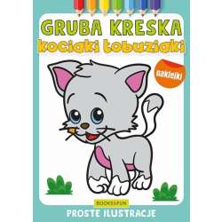 Gruba kreska. Kociaki łobuziaki (9788382494099)