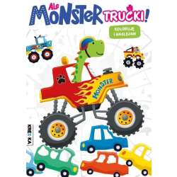 Ale monster trucki! Kolorowanka z naklejkami