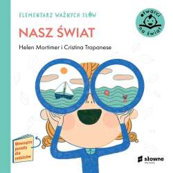 Elementarz Ważnych Słów. Nasz świat - 1