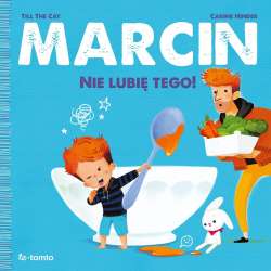 Marcin. Nie lubię tego! - 1