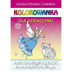 Kolorowanka. Dla dziewczynki. Nauka pisania...