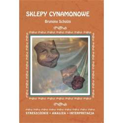 Sklepy cynamonowe Brunona Schulza