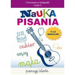 Nauka pisania. Ćwiczenia w kaligrafii cz.2