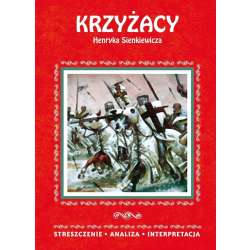 Streszczenie - Krzyżacy. Henryk Sienkiewicz