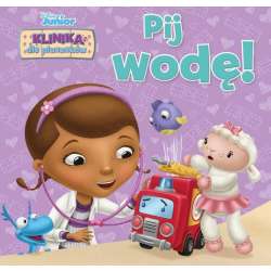 Disney Junior. Klinika dla pluszaków. Pij wodę!