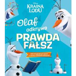 Olaf odkrywa: prawda - fałsz? Disney Kraina Lodu