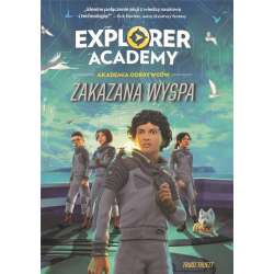 Explorer Academy: Akademia Odkrywców T.7