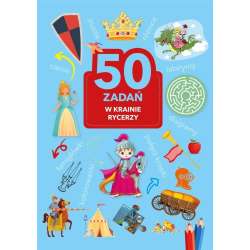 50 zadań. W krainie rycerzy - 1