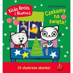 Książeczka Kicia Kocia i Nunuś. Czekamy na święta! (9788382652710)