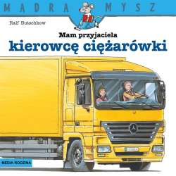 Mądra Mysz. Mam przyjaciela kierowcę ciężarówki - 1