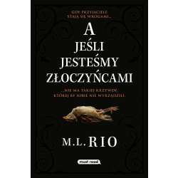 A jeśli jesteśmy złoczyńcami - 1