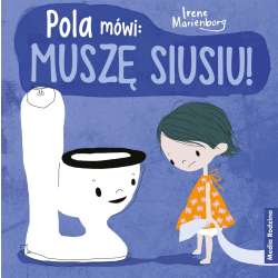 Pola mówi: muszę siusiu! - 1