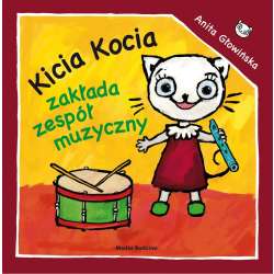 Kicia Kocia zakłada zespół muzyczny (9788382654257)