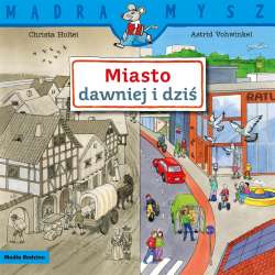 Mądra Mysz. Miasto dawniej i dziś - 1