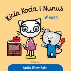 Książeczka Kicia Kocia i Nunuś. W kuchni (9788382655827) - 1