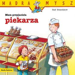 Mądra Mysz. Mam przyjaciela piekarza - 1