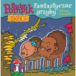 Żubr Pompik. Okrycia T.8 Fantastyczne grzyby