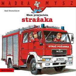 Mądra Mysz. Mam przyjaciela strażaka - 1