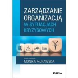 Zarządzanie organizacją w sytuacjach kryzysowych