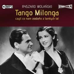 Tango milonga, czyli co nam zostało.. audiobook - 1