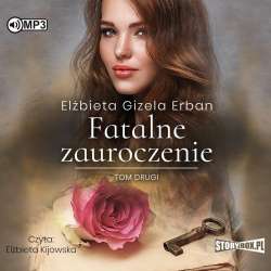 Fatalne zauroczenie T.2 audiobook - 1