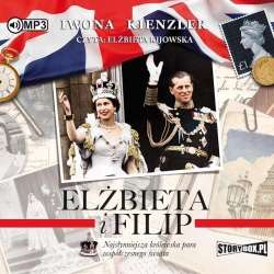 Elżbieta i Filip. Najsłynniejsza królewska... CD - 1