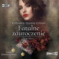 Fatalne zauroczenie T.3 audiobook - 1