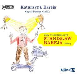Żaby w śmietanie, czyli Stanisław Bareja... CD - 1