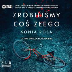 Zrobiliśmy coś złego audiobook