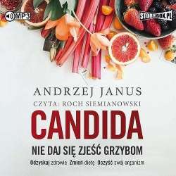 Candida. Nie daj się zjeść grzybom audiobook - 1